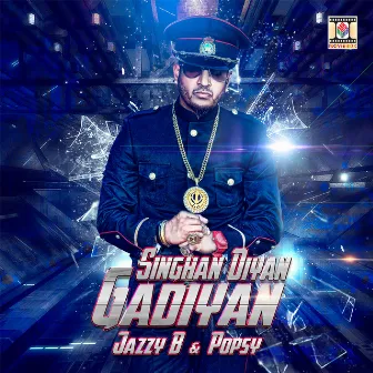 Singhan Diyan Gadiyan by Popsy