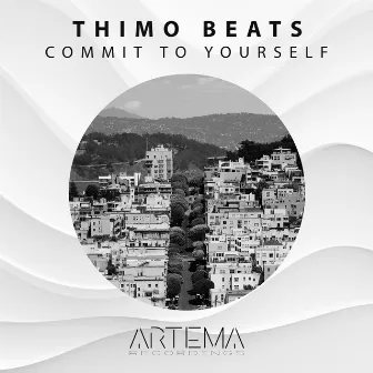 Commit To Yourself by Thimo Beats