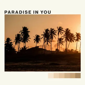 Paradise in You by Quiet Vibes