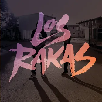 Los Rakas by Los Rakas