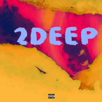 2 Deep by Starbel