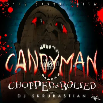 Candyman (Chopped & Bolted by DJ Skrubastian) by DJ Skrubastian