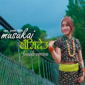 Musukai Hasdeu (Female Version) by Grishma Khadka