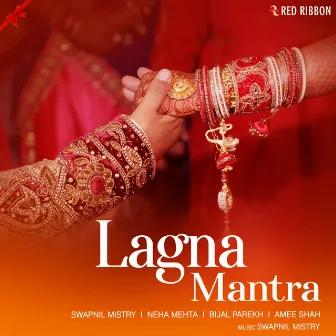 Lagna Mantra by Swapnil Mistry