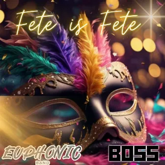 Fete Is Fete by Boss