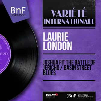 Joshua Fit the Battle of Jericho / Basin Street Blues (feat. Geoff Love, The Rita Williams Singers) [Mono Version] by Laurie London