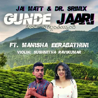 Gunde Jaari by Jai Matt