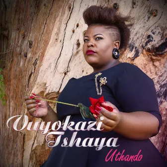 Uthando by Vuyokazi Tshaya