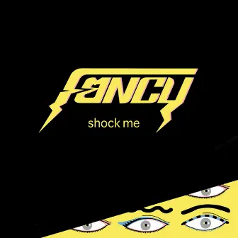 Shock Me - Single by Fancy