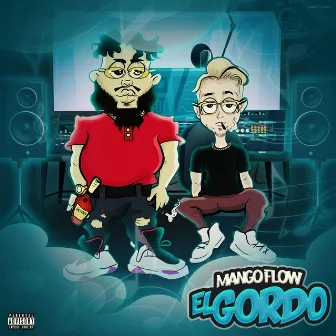 El Gordo by Mango Flow