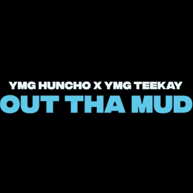 Out Tha Mud