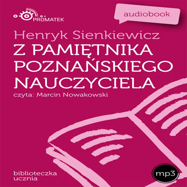 Henryk Sienkiewicz: Z pamietnika poznanskiego nauczyciela