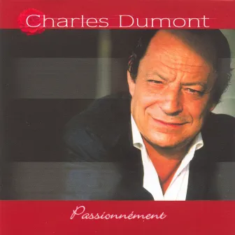 Passionnément by Charles Dumont