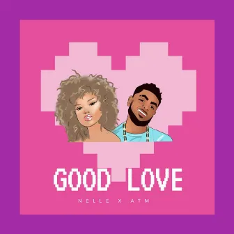 Good Love by Nelle