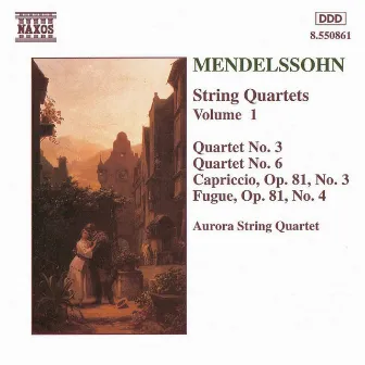 Mendelssohn: String Quartets Nos. 3 and 6 / Capriccio Op. 81, No. 3 by Aurora String Quartet