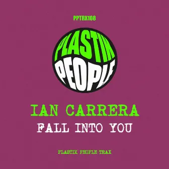 Fall Into You by Ian Carrera