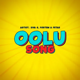 OOLU SONG by Siva G