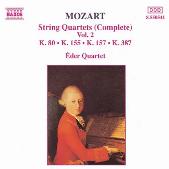 Mozart: String Quartets, K. 80, K. 155, K. 157 and K. 387 by Eder Quartet