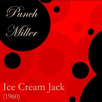 Ice Cream Jack by Punch Miller