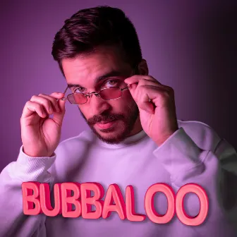 Bubbaloo by Dago