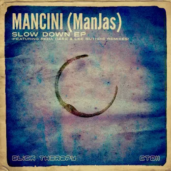 Slow Down EP by Mancini (ManJas)