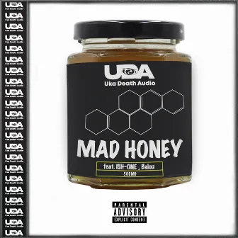 MAD HONEY by Uka Death Audio