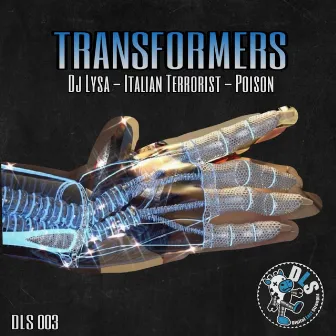 Transformers by DJ Poison