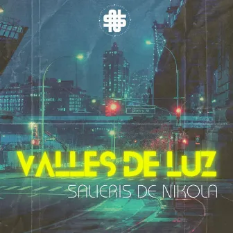 Valles de Luz by SALIERIS DE NIKOLA