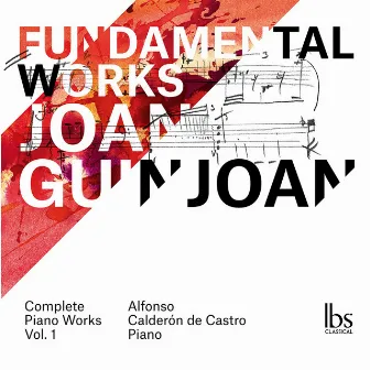 Guinjoan: Fundamental Works, Vol.1 by Alfonso Calderón de Castro