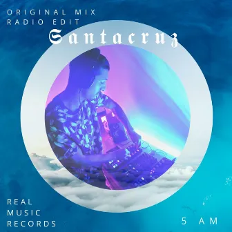 Original Mix 5am by Santacruz