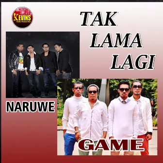 Tak Lama Lagi by Game