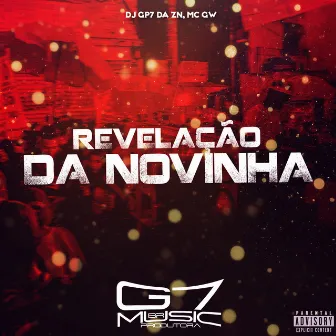 Revelação da Novinha by DJ GP7 DA ZN