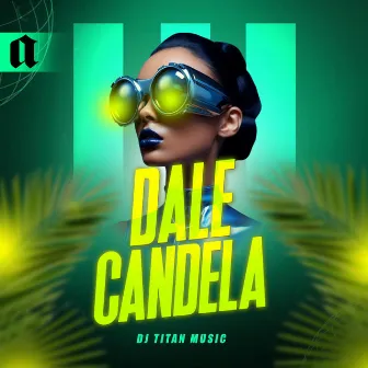 Dale Candela by dj titan music