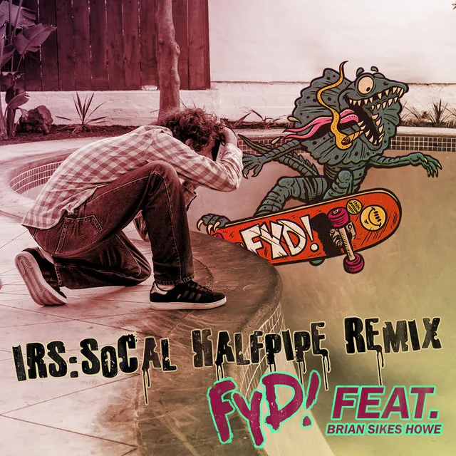 Intergalactic Reptilian Shredders [Radio Edit] - SoCal Halfpipe Remix