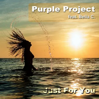 Just for You (feat. Bella C.) by Purple Project