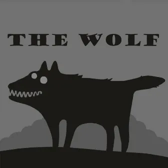 The Wolf by The Wolf