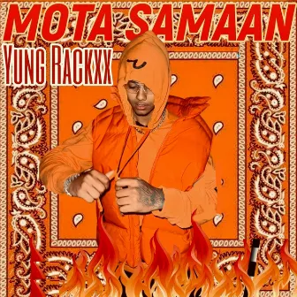 Mota Samaan by Yung Rackxx