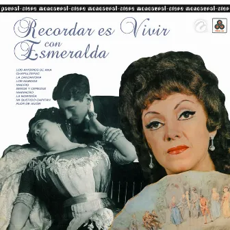 Recordar Es Vivir by Esmeralda