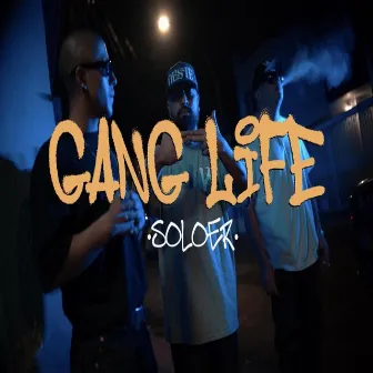 Gang Life by Soloer