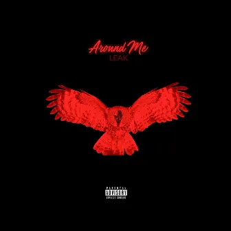 Around Me by 804Leak