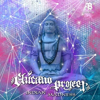 Indian Madness by Chicano Project