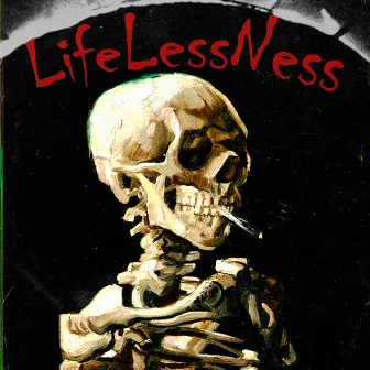 LLN (LifeLessNess) by NIKITXCH