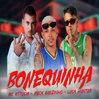 Bonequinha by Mc astúcia