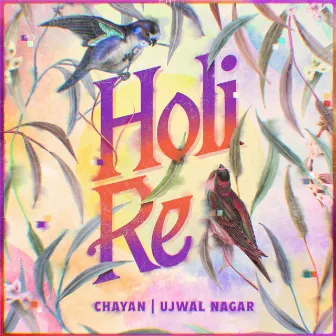 Holi Re by Ujwal Nagar