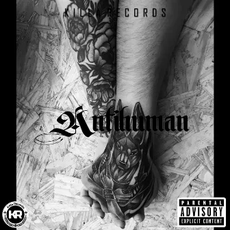 Antihuman by Killa Records