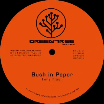 Bush In Paper by Dreadlock Tales