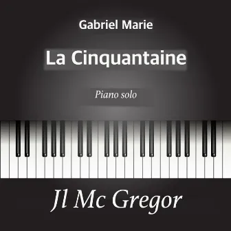 Gabriel Marie - La Cinquantaine by Gabriel Marie