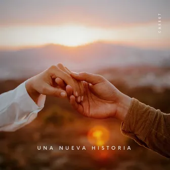 Una Nueva Historia by Caseet