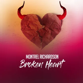 Broken Heart by Montrel Richardson