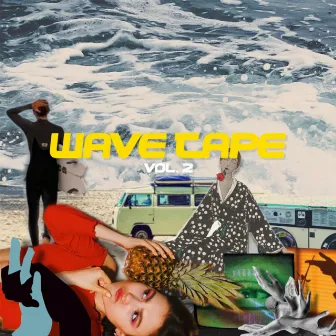 Wave Tape Vol.2 by wavytrbl